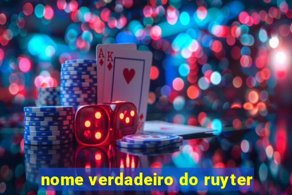 nome verdadeiro do ruyter